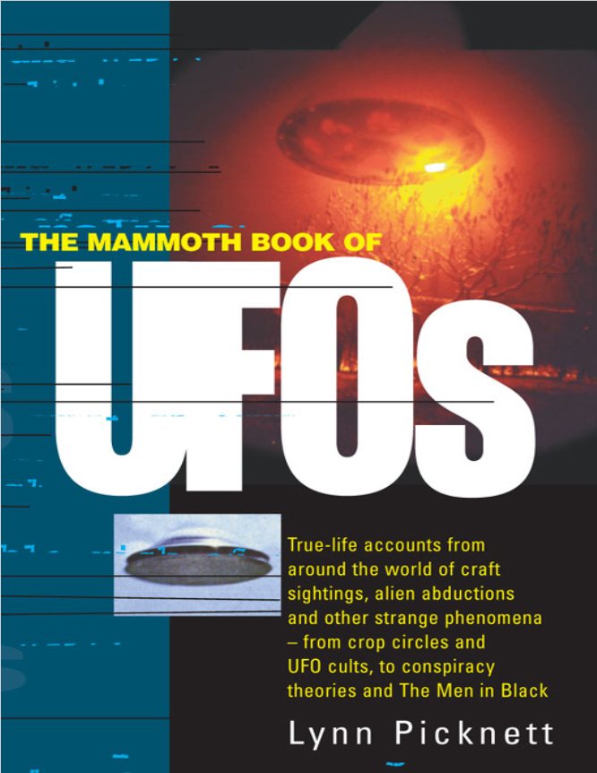 Book cover of The Mammoth Book of UFOs by Lynn Picknett Book cover of The Mammoth Book of UFOs by Lynn Picknett